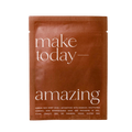 Make Today Amazing Sheet Mask